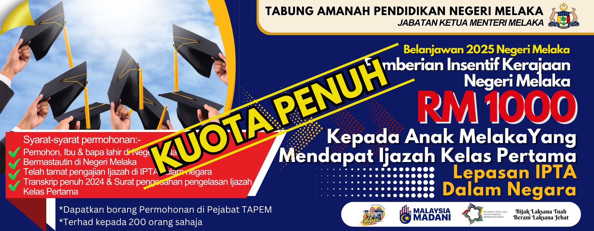 INSENTIF RM1,000.00 BAGI ANAK MELAKA YANG MENDAPAT IJAZAH KELAS PERTAMA GRADUAN LEPASAN IPTA DALAM NEGARA